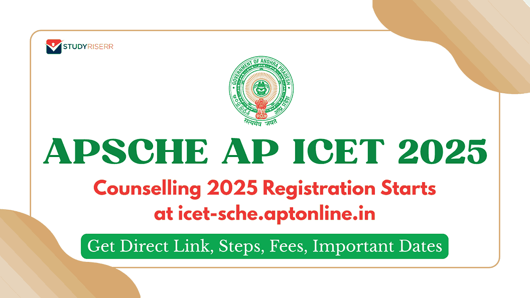 APSCHE AP ICET Counselling 2025 Registration Starts at icet-sche.aptonline.in: Get Direct Link, Steps, Fees, Important Dates